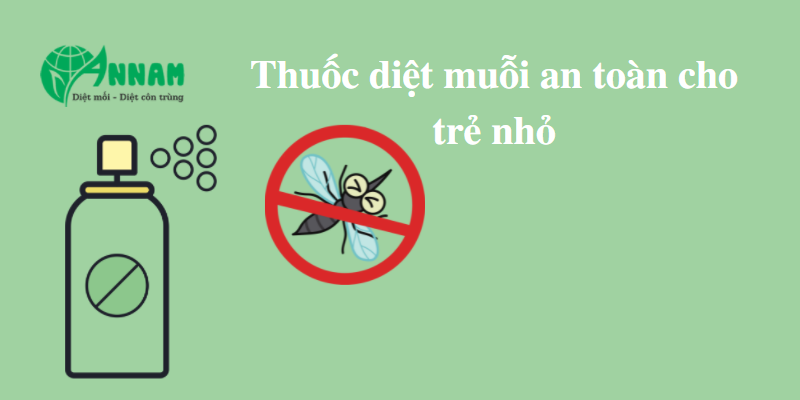 thuốc diệt muỗi an toàn cho trẻ nhỏ